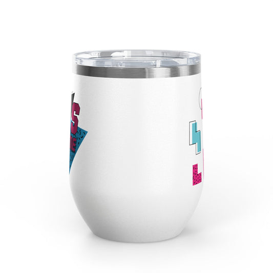 80's Made Me Wine Tumbler - 12oz Retro Drinkware