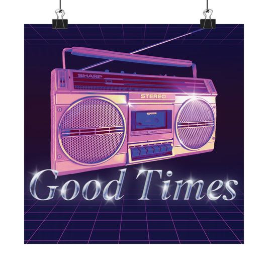 Retro Boombox 'Good Times' Matte Poster — 80s Vintage Wall Art