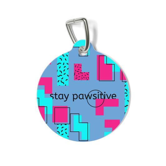 Pet Tag — Retro 80s 'Stay Pawsitive' Dog ID Charm