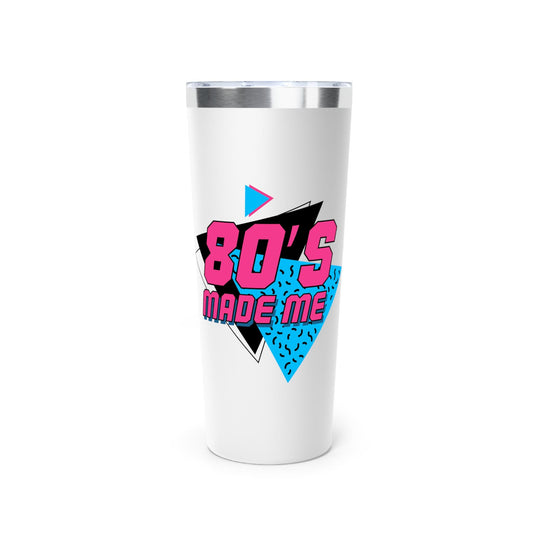 80's Made Me Insulated Tumbler